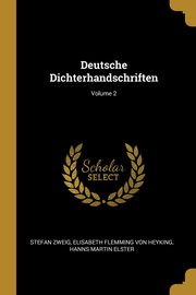 Deutsche Dichterhandschriften; Volume 2, Zweig Stefan