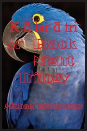 K?lar?tri or Black Night Trilogy, Ostrogorsky Michael