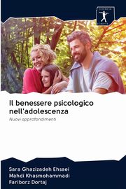 Il benessere psicologico nell'adolescenza, Ghazizadeh Ehsaei Sara