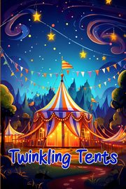 Twinkling Tents, CURRO SAUSEDA