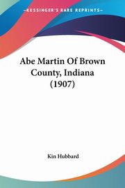 Abe Martin Of Brown County, Indiana (1907), Hubbard Kin