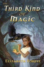 The Third Kind of Magic, Forest Elizabeth