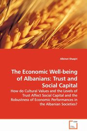 The Economic Well-being of Albanians, Shaqiri Albinot