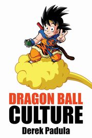 Dragon Ball Culture Volume 4, Padula Derek
