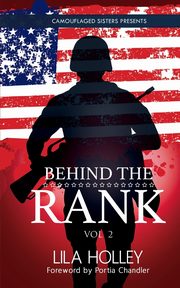 Behind The Rank, Volume 2, Holley Lila