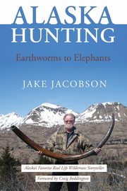 Alaska Hunting, Jacobson Jake