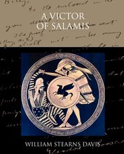 A Victor of Salamis, Davis William Stearns