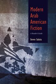 Modern Arab American Fiction, Salaita Steven