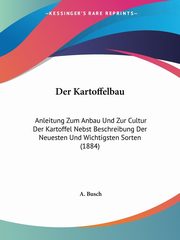 Der Kartoffelbau, Busch A.