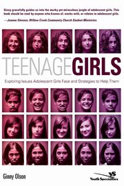 ksiazka tytu: Teenage Girls autor: Olson Ginny