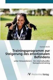 ksiazka tytu: Trainingsprogramm zur Steigerung des emotionalen Befindens autor: Brenk Charlotte