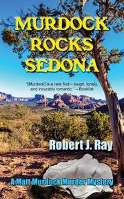 Murdock Rocks Sedona, Ray Robert  J