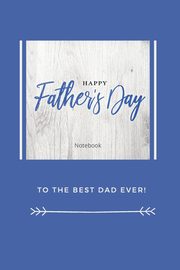 Happy Father's Day Notebook, Purtill Sharon