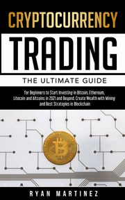 Cryptocurrency Trading, Martinez Ryan