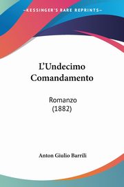 L'Undecimo Comandamento, Barrili Anton Giulio