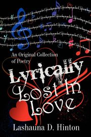 Lyrically Lost In Love, Hinton Lashauna D