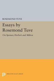 Essays by Rosemond Tuve, Tuve Rosemond
