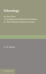 Ethnology, Keane A. H.
