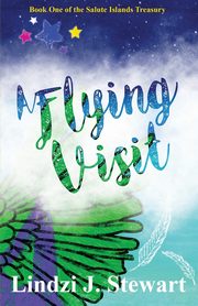A Flying Visit, Stewart Lindzi. J.