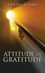 Attitude of Gratitude, Simms Ebony