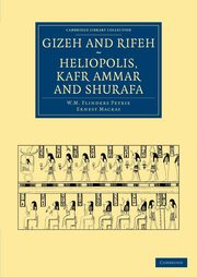 ksiazka tytu: Gizeh and Rifeh, Heliopolis, Kafr Ammar and Shurafa autor: Petrie William Matthew Flinders