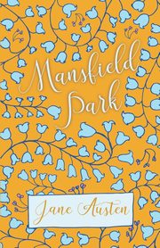 Mansfield Park, Austen Jane