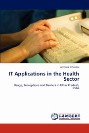 It Applications in the Health Sector, Chandra Archana