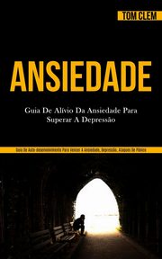 Ansiedade, Clem Tom