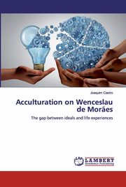 ksiazka tytu: Acculturation on Wenceslau de Mor?es autor: Castro Joaquim