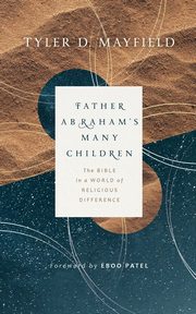 Father Abraham's Many Children, Mayfield Tyler D