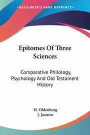 Epitomes Of Three Sciences, Oldenburg H.