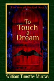 To Touch a Dream, Murray William Timothy