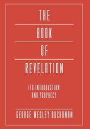 The Book of Revelation, Buchanan George Wesley
