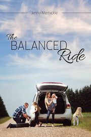 ksiazka tytu: The Balanced Ride autor: Mernickle Jenny