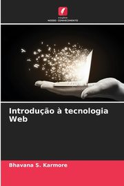 Introdu?o ? tecnologia Web, Karmore Bhavana S.
