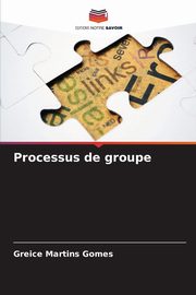 Processus de groupe, Martins Gomes Greice