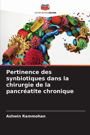 Pertinence des synbiotiques dans la chirurgie de la pancratite chronique, Rammohan Ashwin