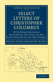 Select Letters of Christopher Columbus, Columbus Christopher