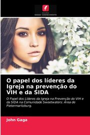 O papel dos lderes da Igreja na preven?o do VIH e da SIDA, Gaga John