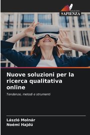 Nuove soluzioni per la ricerca qualitativa online, Molnr Lszl