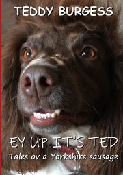 ksiazka tytu: Ey Up It's Ted autor: Burgess Teddy