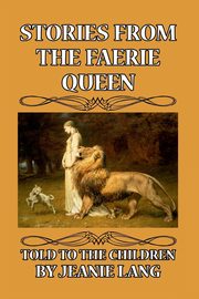 Stories from the Faerie Queen Told to the Children, Lang Jeanie