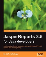 JasperReports 3.5 for Java Developers, Heffelfinger David
