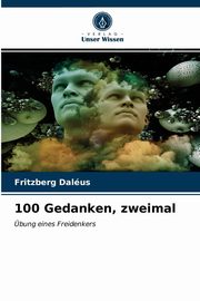 100 Gedanken, zweimal, Dalus Fritzberg