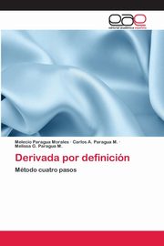 ksiazka tytu: Derivada por definicin autor: Paragua Morales Melecio