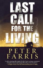 LAST CALL FOR THE LIVING, FARRIS PETER