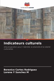 ksiazka tytu: Indicateurs culturels autor: Corts Rodrguez Berenice