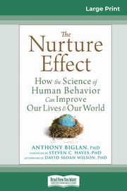 The Nurture Effect, Biglan Anthony