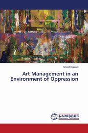 Art Management in an Environment of Oppression, DarZaid Sharaf