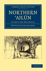 ksiazka tytu: Northern Ajl N, 'Within the Decapolis' autor: Gottlieb Schumacher